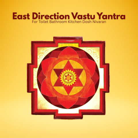 East Direction Vastu Yantra for Toilet, Bathroom & Kitchen Dosh Nivaran