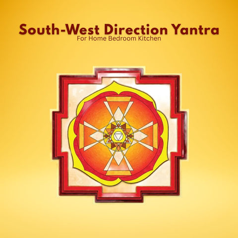 South West Direction Yantra for Home, Bedroom, Kitchen..
