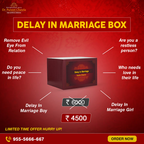 Delay In Marriage Box for Early Wedding